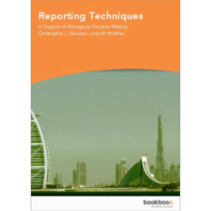 Reporting Techniques In Support of Managerial Decision Making