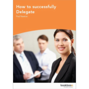 How to successfully Delegate