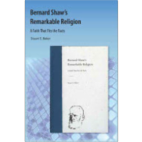 Bernard Shaw's Remarkable Religion: A Faith That Fits the Facts icon