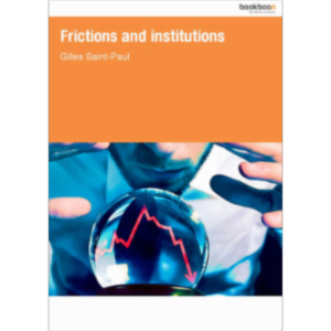 Frictions and institutions