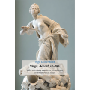 Virgil, Aeneid, 4.1-299. Latin Text, Study Questions, Commentary and Interpretative Essays icon