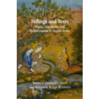 Tellings and Texts: Music, Literature and Performance in North India
