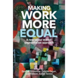 Making work more equal : A new labour market segmentation approach icon