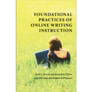 Foundational Practices of Online Writing Instruction