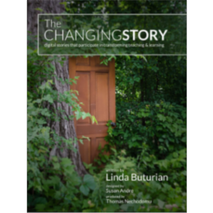 The Changing Story: digital stories that participate in transforming teaching & learning