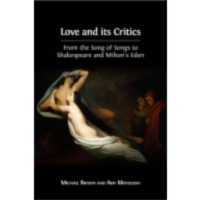 Love and its Critics: From the Song of Songs to Shakespeare and Milton’s Eden icon