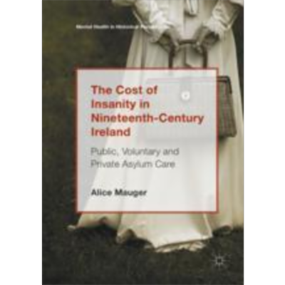 The Cost of Insanity in Nineteenth-Century Ireland | SpringerLink icon