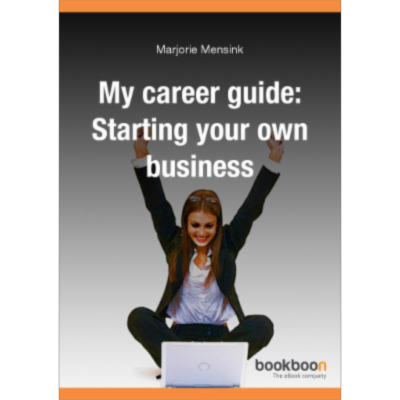 My career guide: Starting your own business