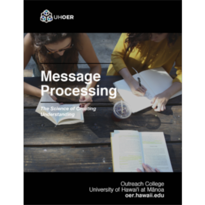 Message Processing: The Science of Creating Understanding