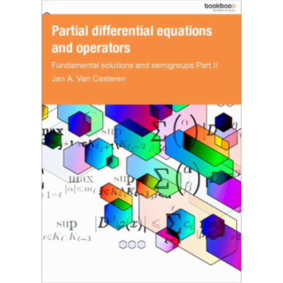 Partial differential equations and operators Fundamental solutions and semigroups Part II icon