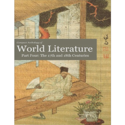 Compact Anthology of World Literature II: Volumes 4, 5, and 6