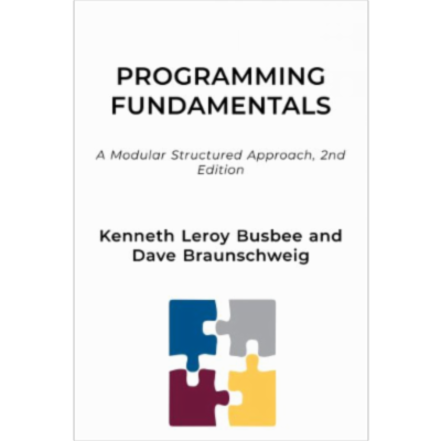 Programming Fundamentals - A Modular Structured Approach, 2nd Edition