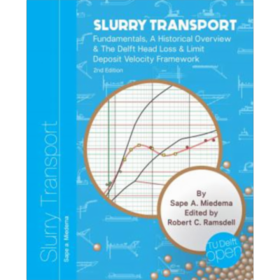 Slurry Transport: Fundamentals, A Historical Overview & The Delft Head Loss & Limit Deposit Velocity Framework 2nd Edition							| TU Delft Open Textbooks icon