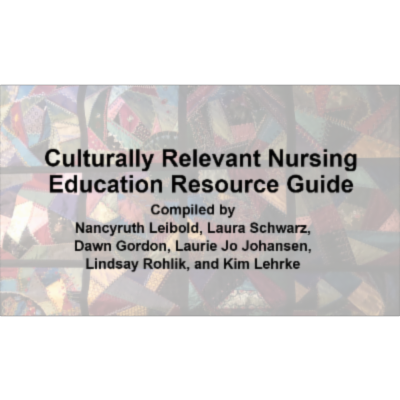 Culturally Relevant Nursing Teaching Resource Guide