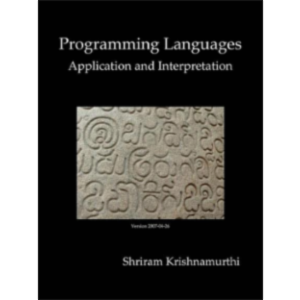 Programming Languages: Application and Interpretation