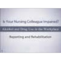 Impaired Nurse Part I: Incidence and Impact