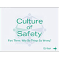 Culture of Safety Part III - Why Do Things Go Wrong icon