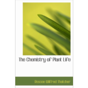 The Chemistry of Plant Life