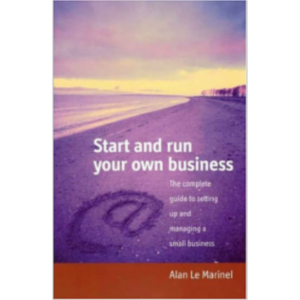 Start and Run Your Own Business