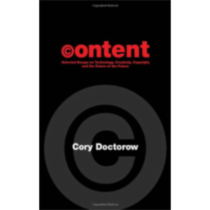 Content: Selected Essays on Technology, Creativity, Copyright, and the Future of the Future icon