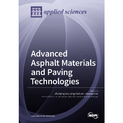 Advanced Asphalt Materials and Paving Technologies