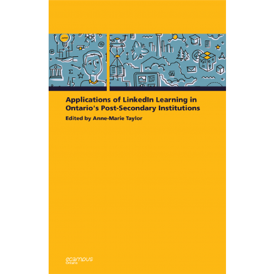 Applications of LinkedIn Learning in Ontario's Post-Secondary Institutions