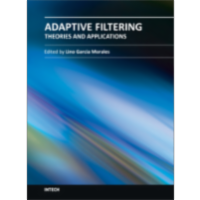 Adaptive Filtering - Theories and Applications