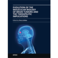 Evolution of the Molecular Biology of Brain Tumors and the Therapeutic Implications