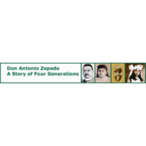 Don Antonio Zepeda: A Story of Four Generations