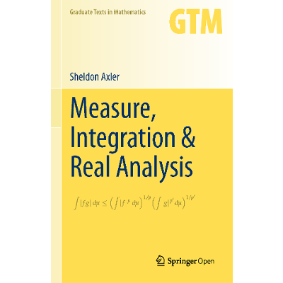 Measure, Integration & Real Analysis | Sheldon Axler | Springer icon