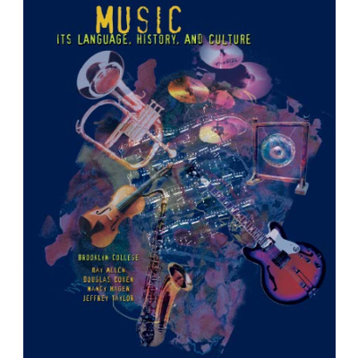 Music Appreciation: Its Language, History and Culture