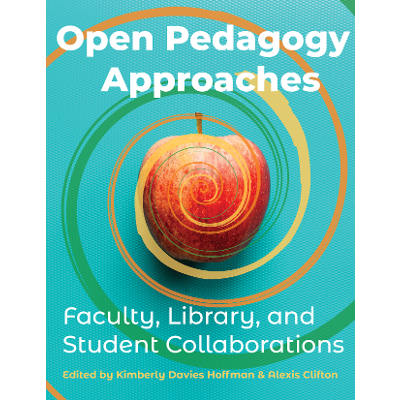 Open Pedagogy Approaches
