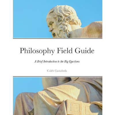 Philosophy Field Guide