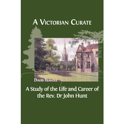 A Victorian Curate: A Study of the Life and Career of the Rev. Dr John Hunt icon