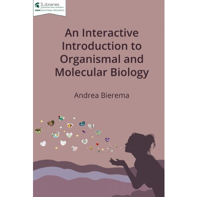 An Interactive Introduction to Organismal and Molecular Biology