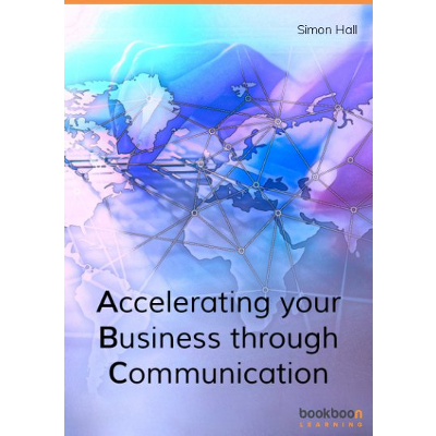 Accelerating your Business through Communication