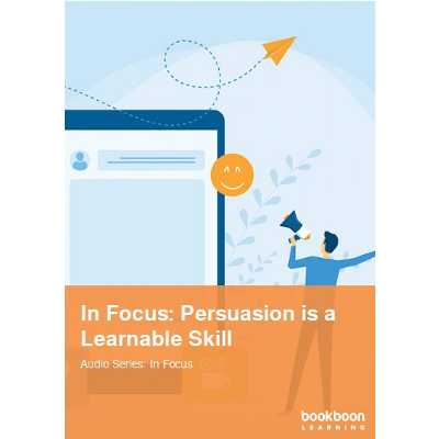 In Focus: Persuasion is a Learnable Skill