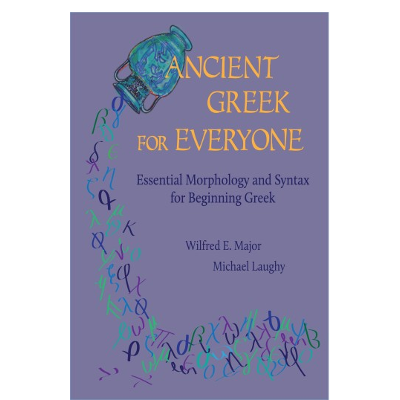 Ancient Greek for Everyone : Essential Morphology and Syntax for Beginning Greek icon