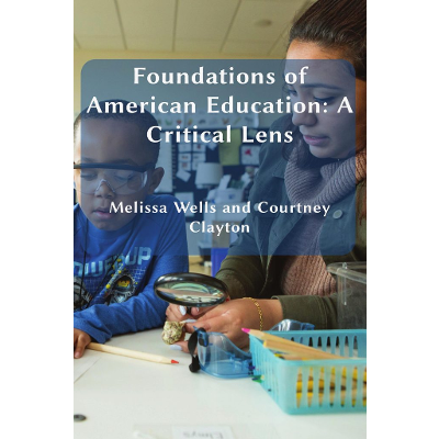 Foundations of American Education: A Critical Lens