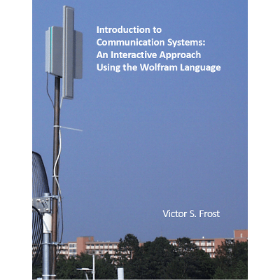 Introduction to Communication Systems: An Interactive Approach Using the Wolfram Language