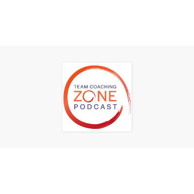 ‎The Team Coaching Zone Podcast: Coaching | Teams | Leadership on Apple Podcasts icon