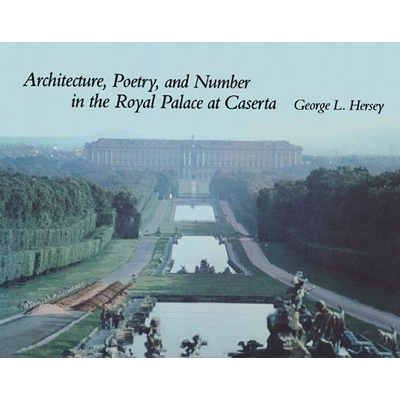 Architecture, Poetry, and Number in the Royal Palace at Caserta icon