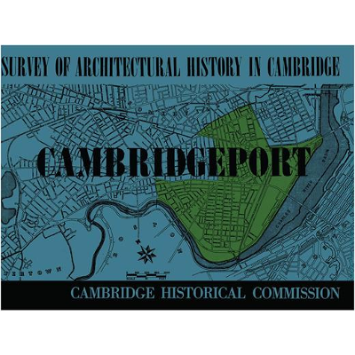 Survey of Architectural History in Cambridge: Cambridgeport