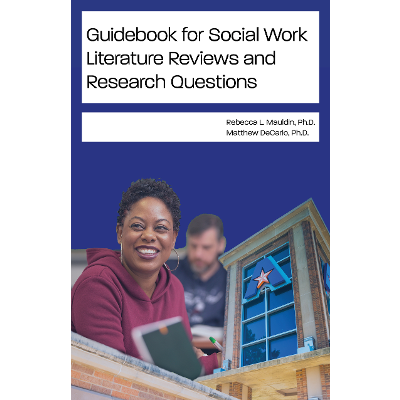 Guidebook for Social Work Literature Reviews and Research Questions