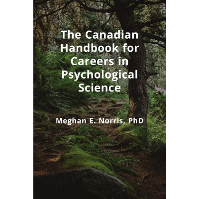 The Canadian Handbook for Careers in Psychological Science