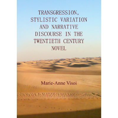 Transgression, Stylistic Variation and Narrative Discourse in the Twentieth Century Novel (sample ) icon