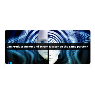 Can Product Owner and Scrum Master be the same person? icon