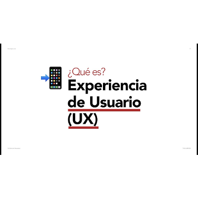 ¿Qué es la Experiencia de Usuario o UX?