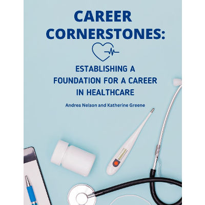 Career Cornerstones: Establishing a Foundation for a Career in Healthcare (Revised) icon