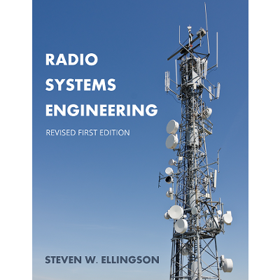 Radio Systems Engineering, Revised First Edition
